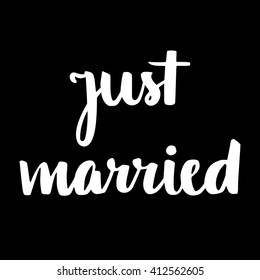 Just married hand written calligraphy. Made with ink. Good for greeting card design.
