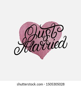 Just married hand written lettering. Perfect calligraphy with watercolor heart. Isolated on background. Vector illustration.