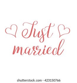 Just married lettering. Handdrawn words. Modern calligraphy. Wedding invitations elements.