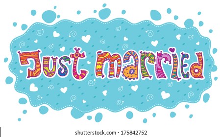 Just Married. Multicolored Text On A Blue Background