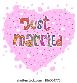 Just married. Multicolored text on a pink background in the shape of heart