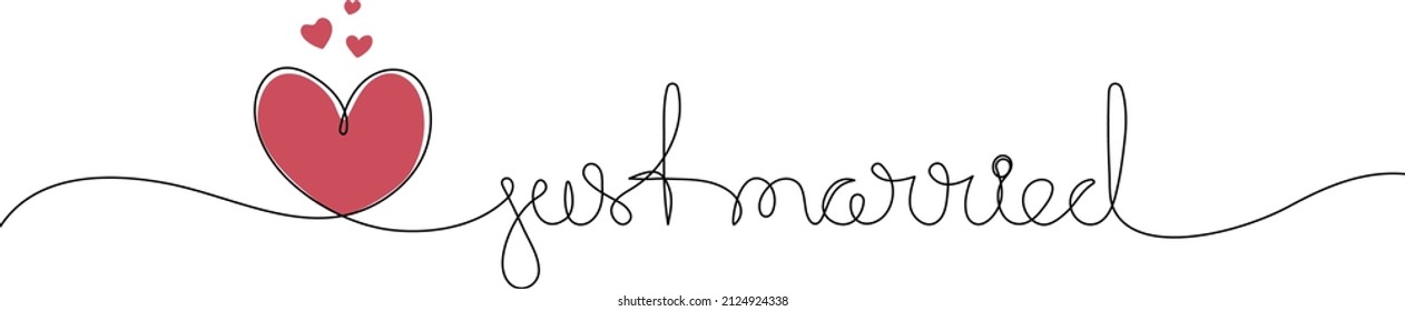 Just married - Newly married couple concept. Handwritten inscription with hearts. Continuous one line drawing.