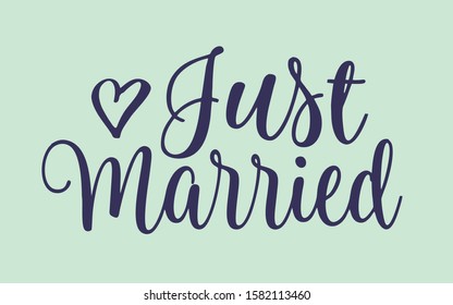 Just married script lettering for shirt and poster concept