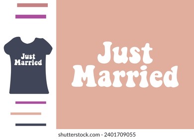 Just married t shirt design