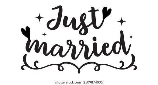 Just married text on white background. Calligraphy wedding lettering illustration. For presentation on card, romantic quote for design greeting cards, T-shirt, mug, holiday invitations