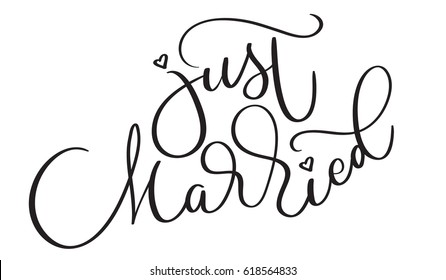 Just married text on white background. Hand drawn vintage Calligraphy lettering Vector illustration EPS10