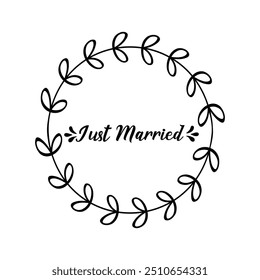 Just married  vector calligraphic or typography eps 10.