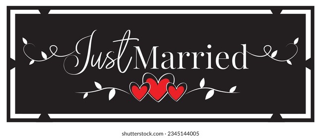 Just married, wording design isolated on blackboard, vector illustration. Wedding romantic design.