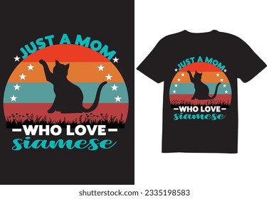 just a mom who love siamese cat T-shirt design