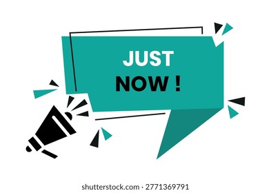 Just Now badge. Just Now logo, label, sign, badge, symbol, banner, line, flat vector, isolated illustration. Just Now label for product packaging design. Limited offer sale sign.