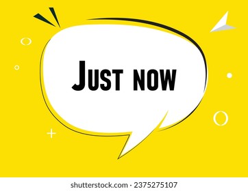 Just now speech bubble text. Hi There on bright color for Sticker, Banner and Poster. vector illustration.