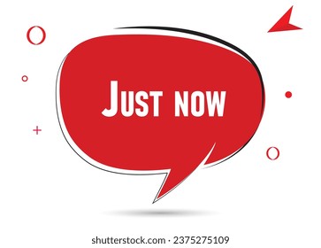 Just now speech bubble text. Hi There on bright color for Sticker, Banner and Poster. vector illustration.