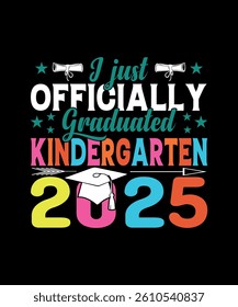 I Just Officially Graduated Kindergarten 2025