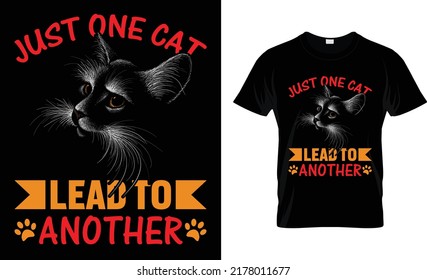Just one cat lead to another t-shirt design 