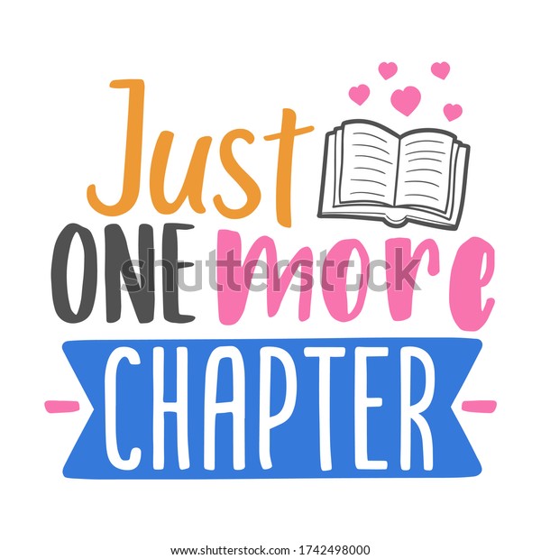 Just One More Chapter Quote Motivational Stock Vector (Royalty Free