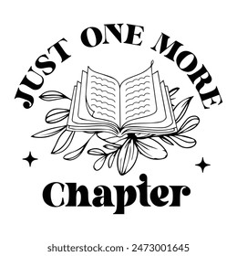 Just one more chapter T-shirt Design.