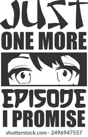 Just One More Episode I Promise - Anime Illustration