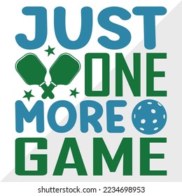 Just One More Game SVG Printable Vector Illustration