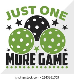 Just One More Game SVG Printable Vector Illustration