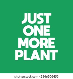 just one more plant text on green background.