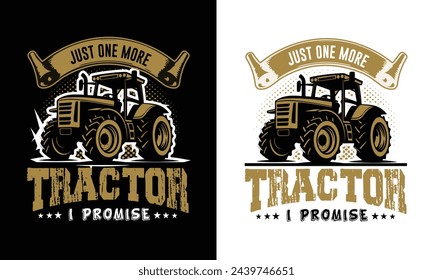 Just one more Tractor i promise abstract illustration t-shirt design. svg