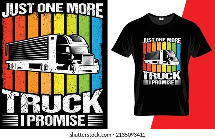 Just one more truck I promise tee shirt design template