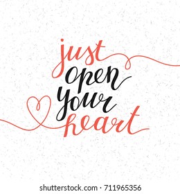 just open your heart, handwritten text, vector lettering