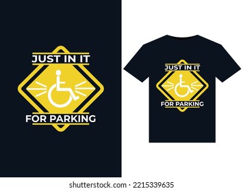 Just In It For Parking illustrations for print-ready T-Shirts design