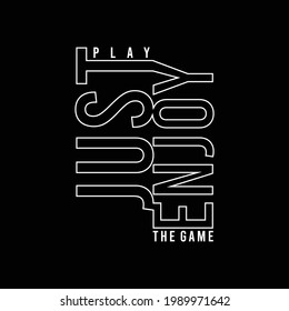 Just play typography, tee shirt graphics, vectors, sport