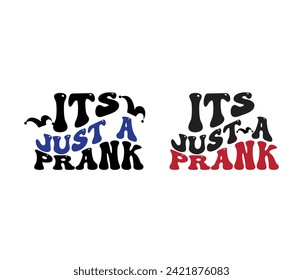 It's just a prank retro wary bundle t shirts design 