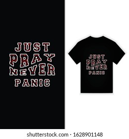 Just Pray Never Panic Typography T-shirt Design Vector With Red And White Color