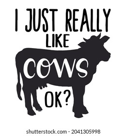 I Just Really Like Cows, OK