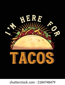 I just really like tacos T-shirt design for tacos lover