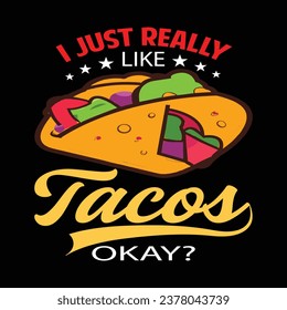 Me gusta mucho el diseño de camisetas vector Tacos