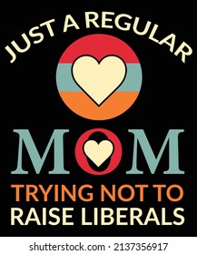Just A Regular Mom, Mother's Day Shirt