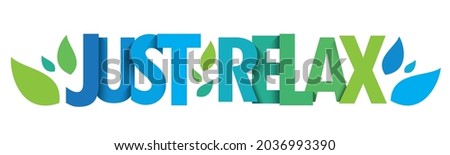 JUST RELAX blue and green vector typography banner with leaves on white background