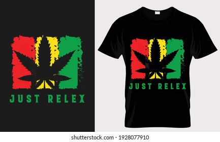 Just Relax Canabis leaf T shiirt Design Template Print ready Iteam Cool T shirt Design 