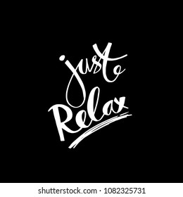 Just relax hand lettering