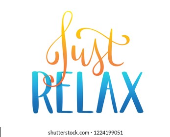 JUST RELAX hand lettering banner
