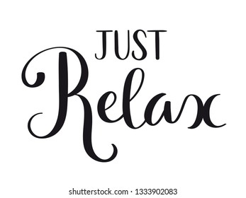 JUST RELAX hand lettering banner