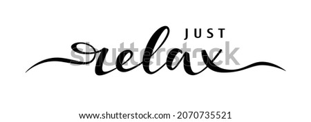 Similar – Image, Stock Photo JUST RELAX