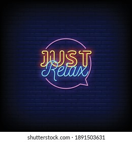 Just Relax Neon Signs Style Text Vector