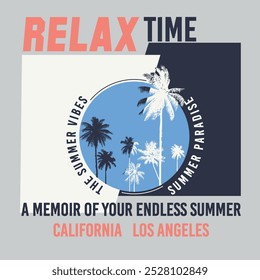 Just relax it's summer t shirt design