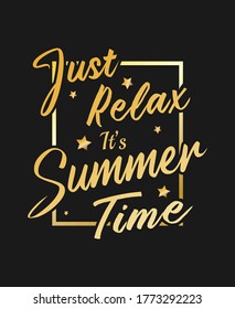 Just relax it's summer time typography vector t-shirt design,poster.