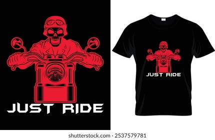 JUST RIDE .. .. ..