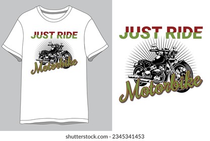 Just Ride Motorbike Vector T shirt Design