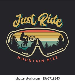 Just ride mountain bike vintage retro cyclist illustration with sunset background and glasses