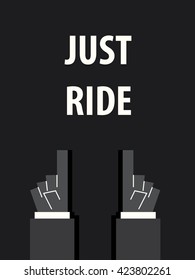 JUST RIDE typography vector illustration