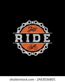 JUST  RIDE,TYPOGRAPHY DESIGN T-SHIRT PRINT VECTOR ILLUSTRATION