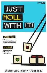 Just Roll With it! (Flat Style Vector Illustration Sushi Quote Poster Design) Event Invitation Template
